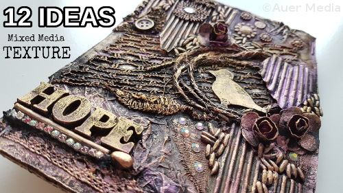 Mixed Media Texture - Top 12 Easy Ideas for Beginners